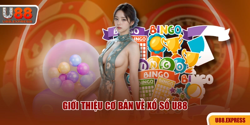 Giới thiệu cơ bản về xổ số U88