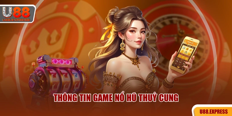 Thông tin game nổ hũ thuỷ cung