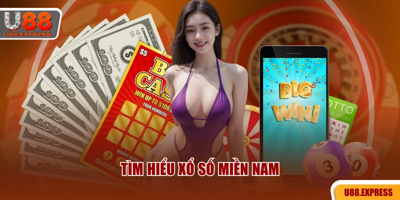 Tìm hiểu xổ số miền Nam